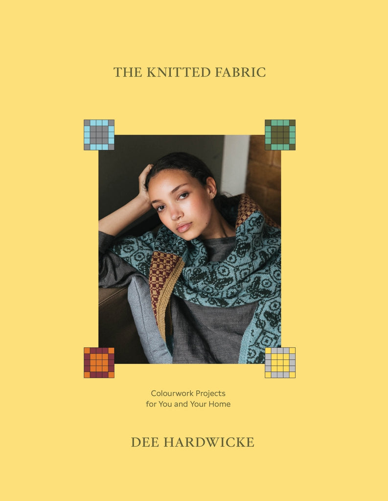 The Knitted Fabric by Dee Hardwicke - The Sated SheepBooksLaine magazine